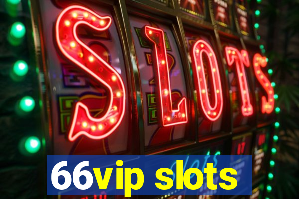 66vip slots