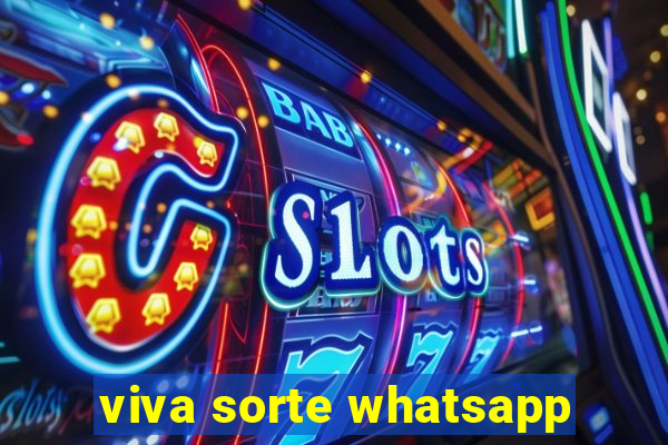 viva sorte whatsapp