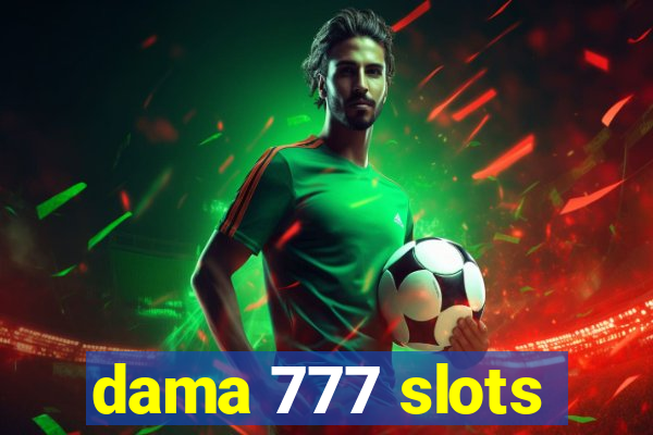 dama 777 slots