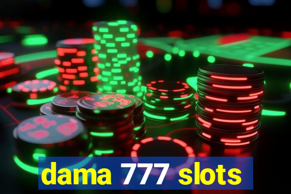 dama 777 slots