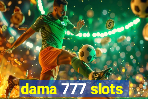 dama 777 slots