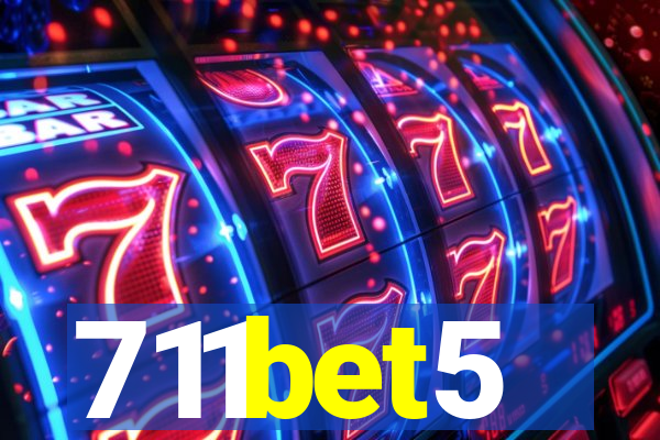 711bet5