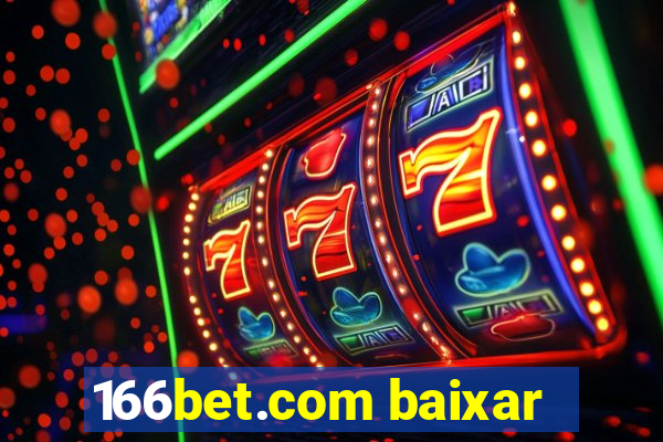 166bet.com baixar