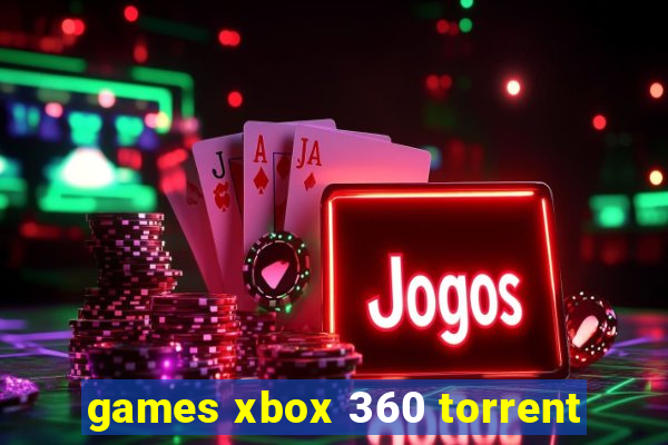 games xbox 360 torrent