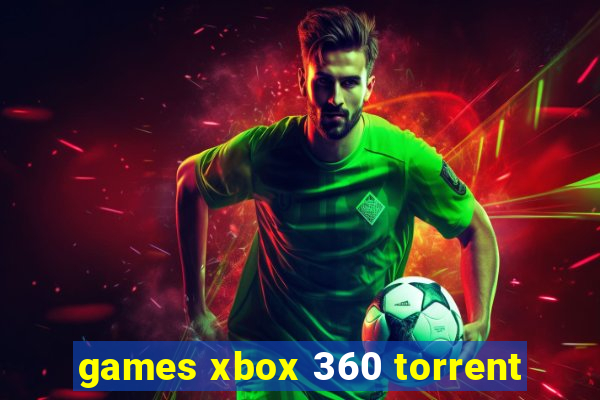 games xbox 360 torrent