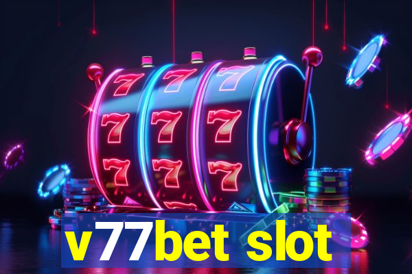 v77bet slot