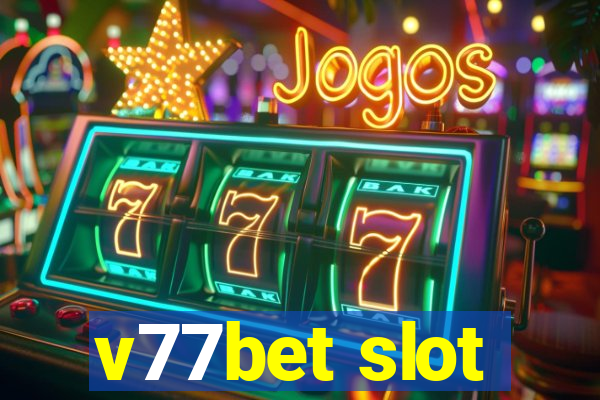 v77bet slot