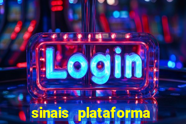 sinais plataforma de jogos