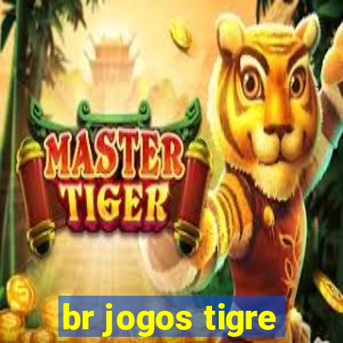 br jogos tigre