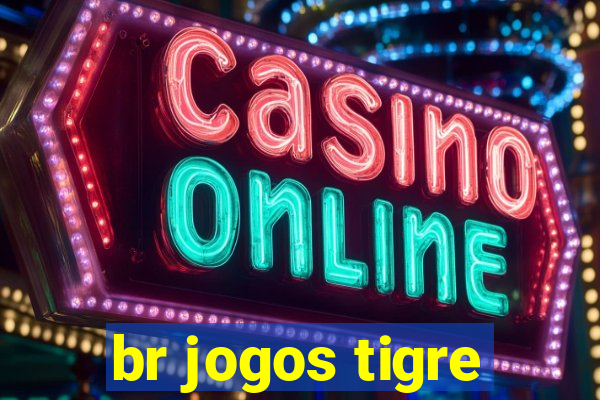 br jogos tigre