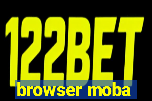 browser moba