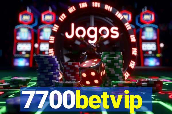 7700betvip