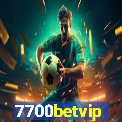 7700betvip