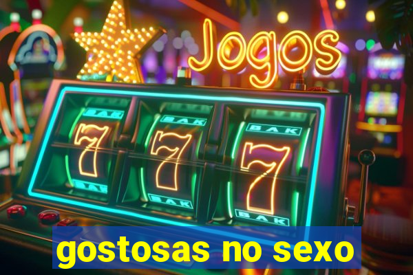 gostosas no sexo