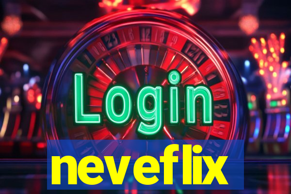 neveflix