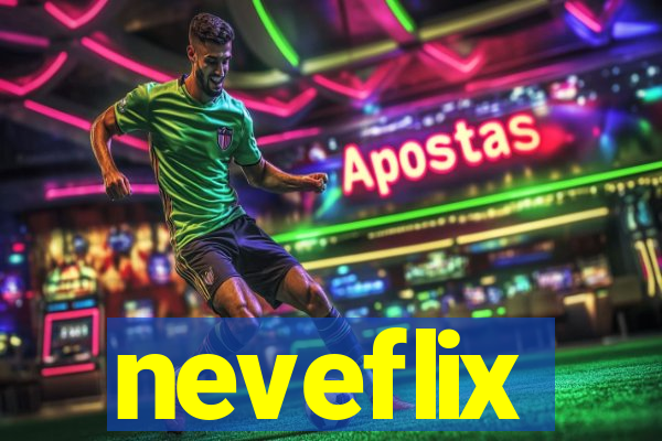 neveflix