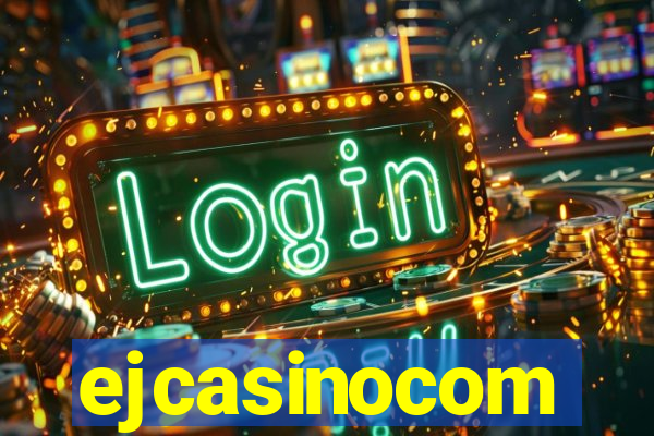 ejcasinocom