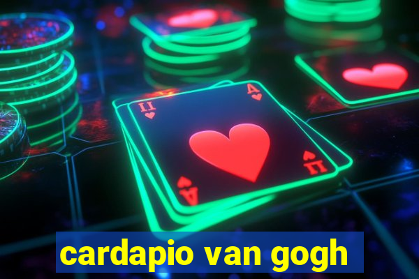 cardapio van gogh