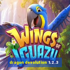 dragon devolution 1.2.3