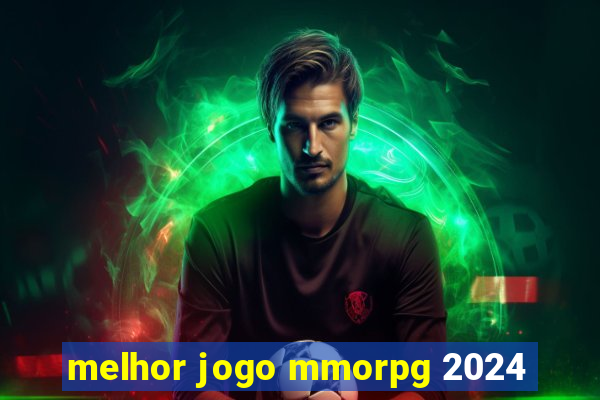 melhor jogo mmorpg 2024