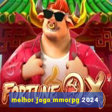 melhor jogo mmorpg 2024