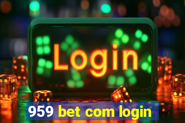 959 bet com login