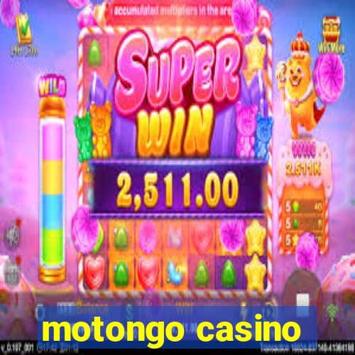 motongo casino