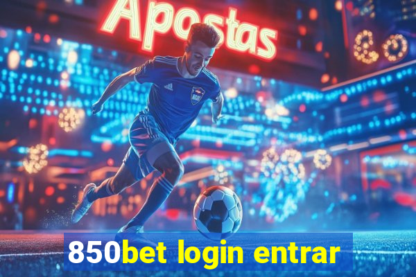 850bet login entrar