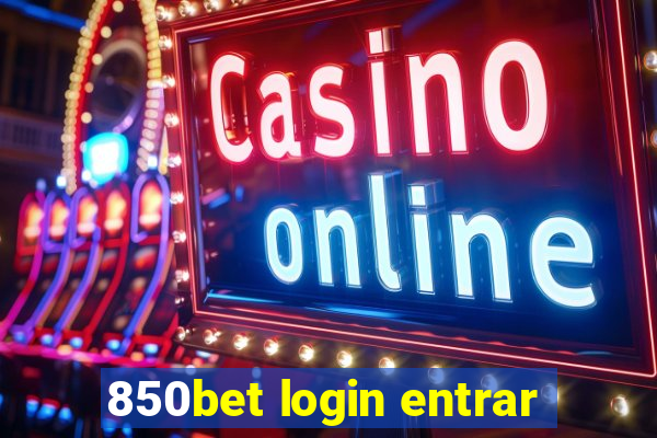 850bet login entrar