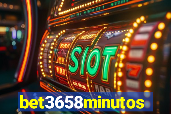 bet3658minutos