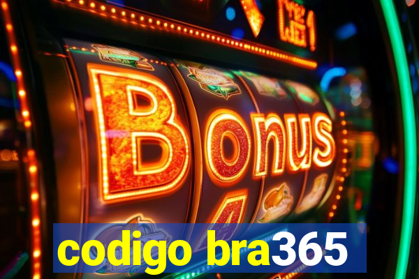 codigo bra365