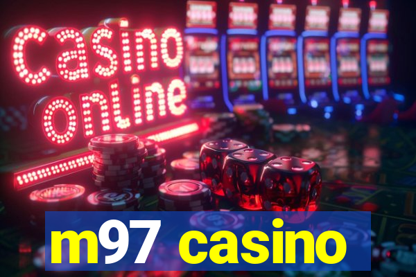 m97 casino