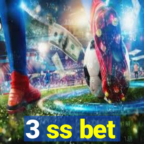 3 ss bet