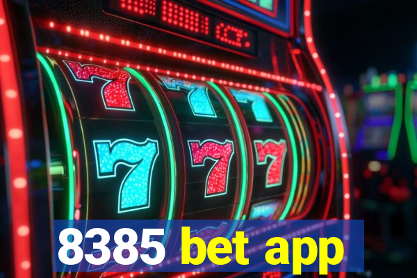 8385 bet app