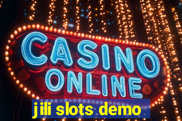 jili slots demo