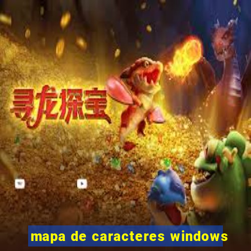 mapa de caracteres windows