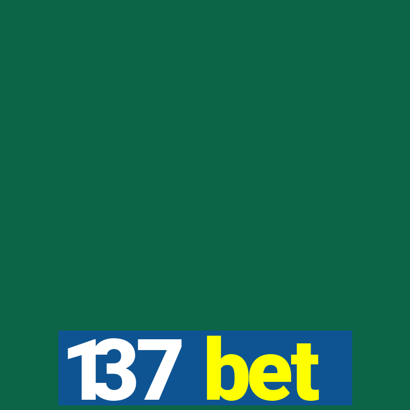 137 bet