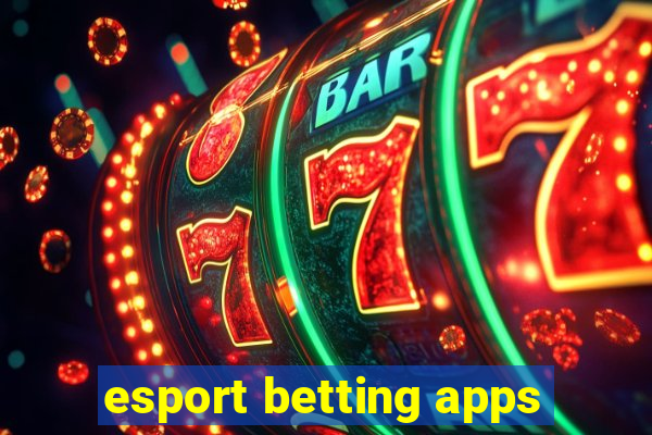 esport betting apps