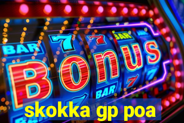 skokka gp poa