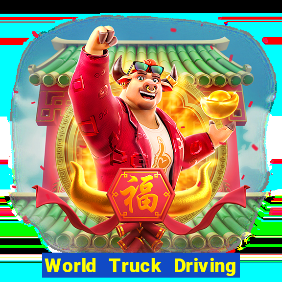 World Truck Driving Simulator Dinheiro infinito tekmods