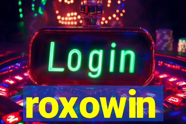 roxowin