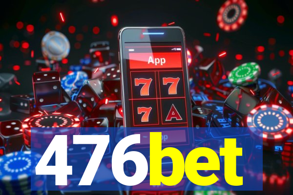 476bet