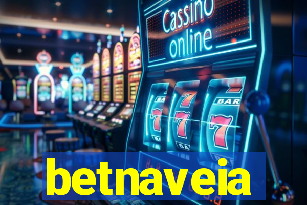 betnaveia