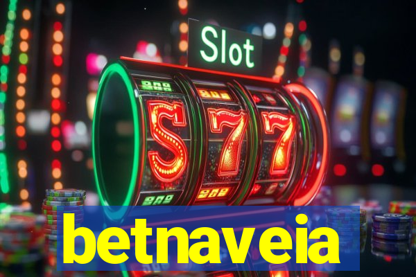 betnaveia