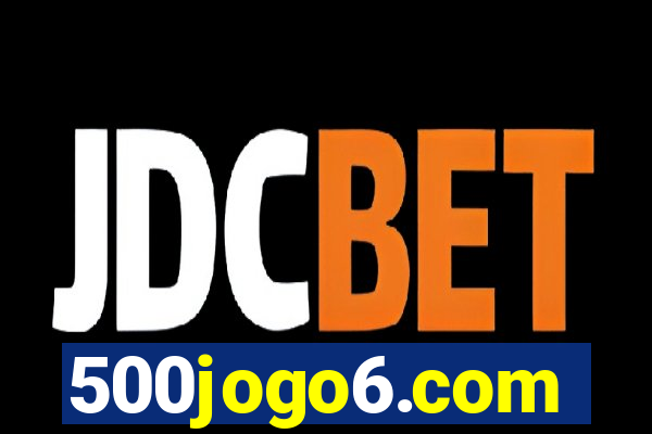 500jogo6.com