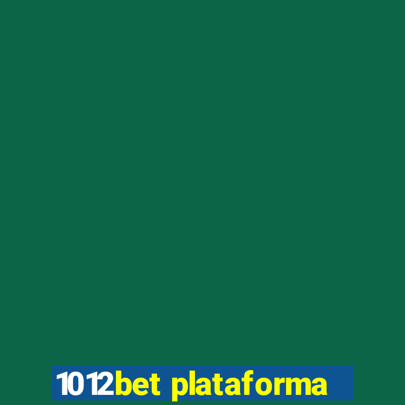 1012bet plataforma