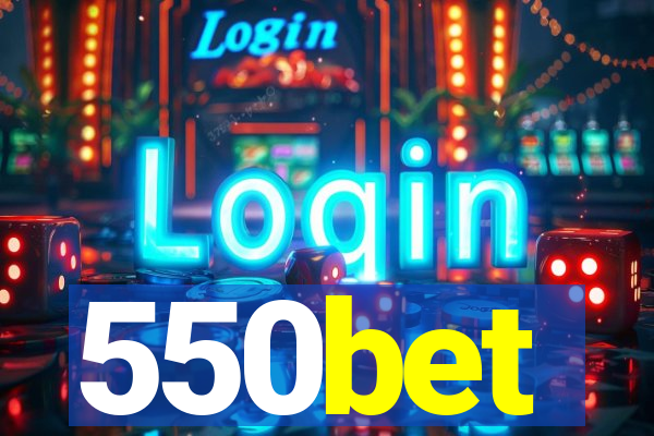 550bet