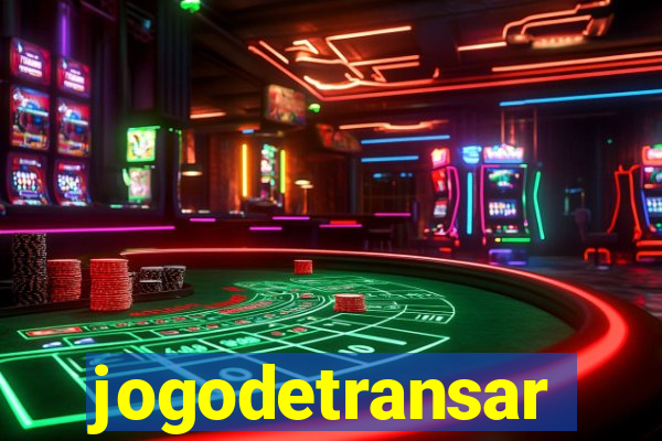 jogodetransar