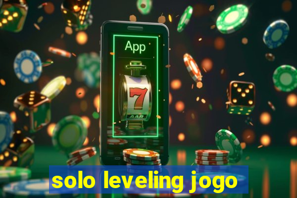 solo leveling jogo