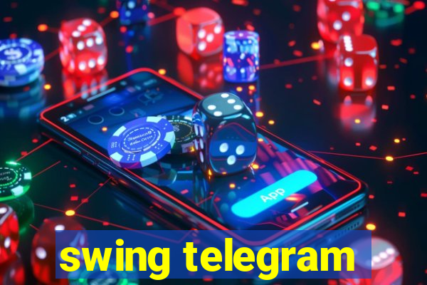 swing telegram